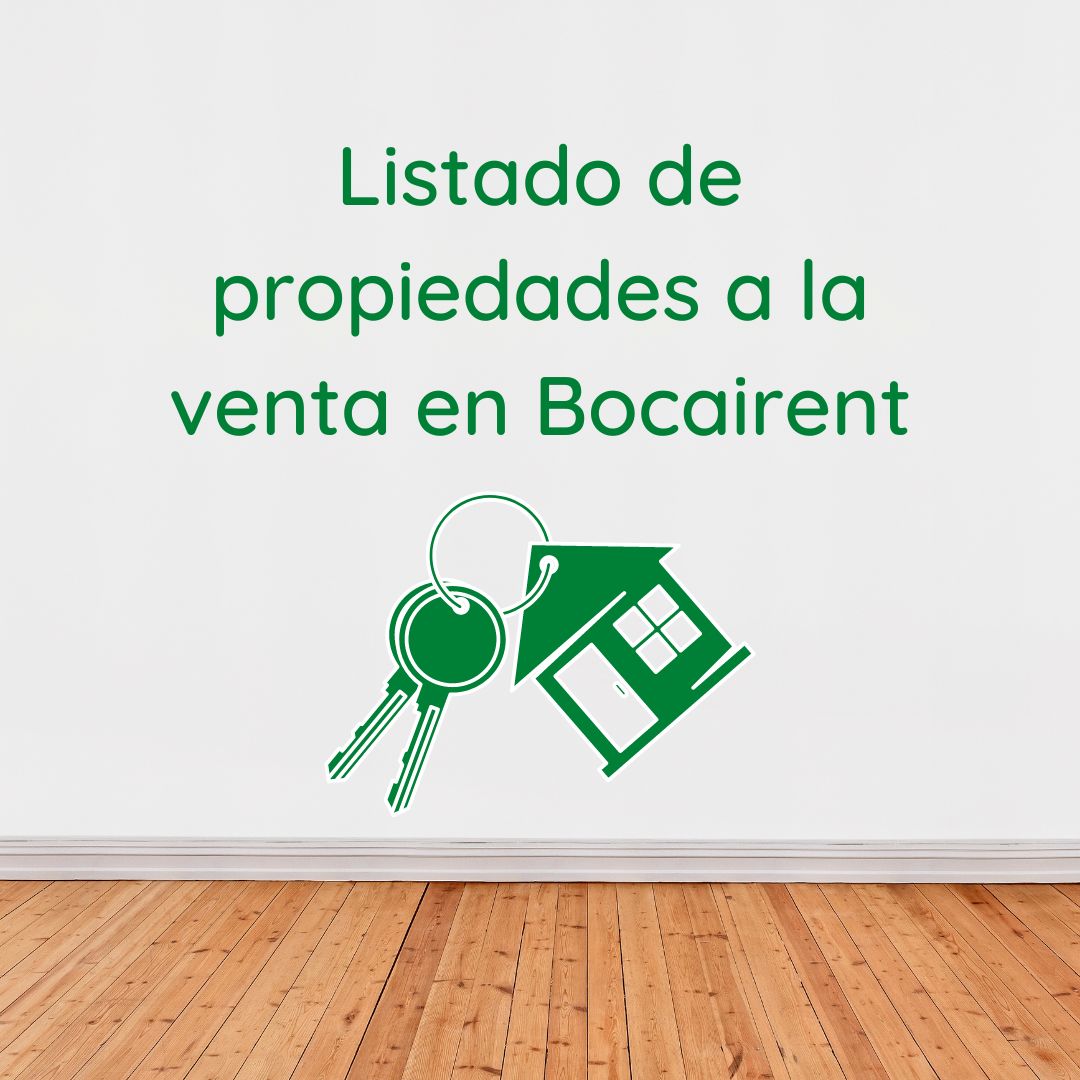 LOS MEJORES PISOS, CHALETS A LA VENTA EN BOCAIRENT